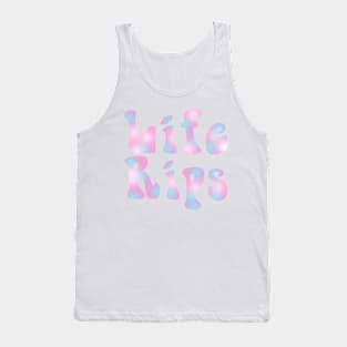 life rips hoodie Tank Top